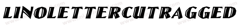 LinoLetterCutRagged Italic字体转换